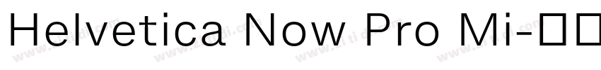 Helvetica Now Pro Mi字体转换